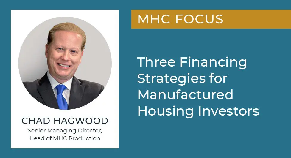Three Financing Strategies For Manufactured Housing Investors 7 Three Financing Strategies For Manufactured Housing Investors - Hagwood Financingstrat 977X532 8.17.23 1