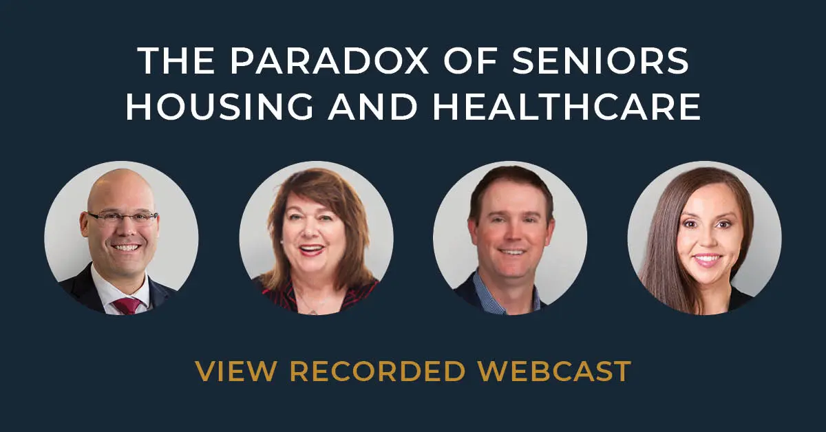 Webcast Recording: The Paradox Of Seniors Housing And Healthcare 4 Webcast Recording: The Paradox Of Seniors Housing And Healthcare - Lument In
