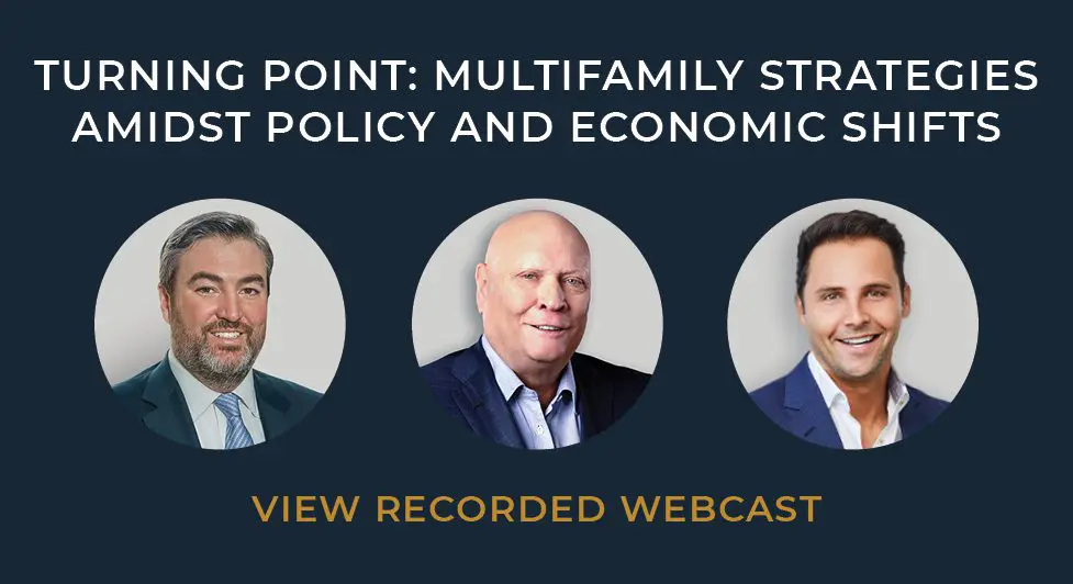 Webcast Recording: Turning Point: Multifamily Strategies Amidst Policy And Economic Shifts -